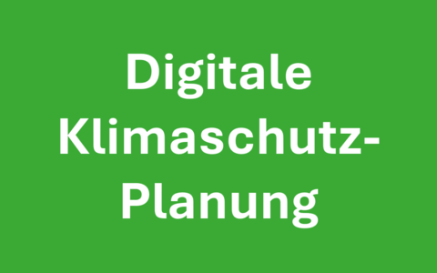 Digitale Klimaschutzplanung