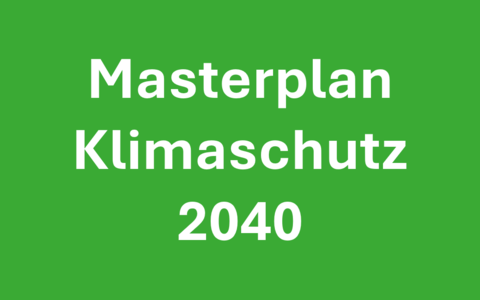 Masterplan Klimaschutz 2040
